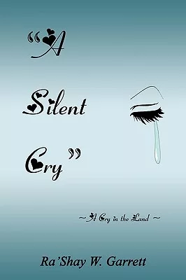 A Silent Cry: A Cry in the Land