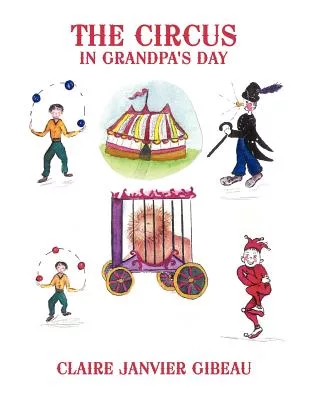 The Circus in Grandpa’s Day