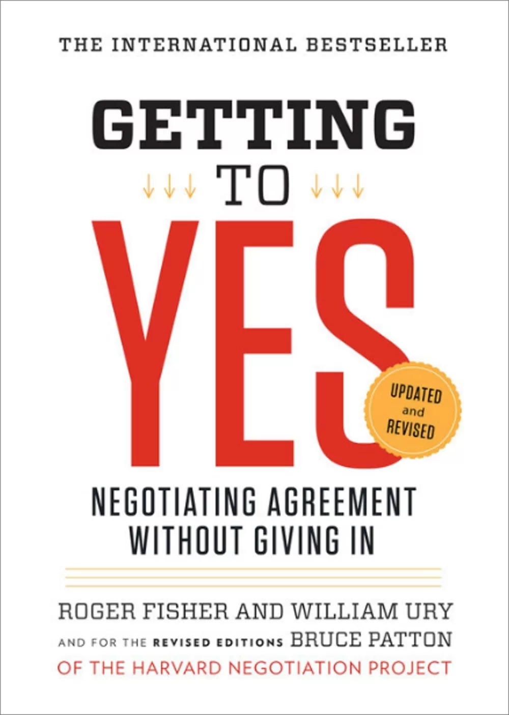 Getting to Yes: Negotiating Agreement Without Giving in