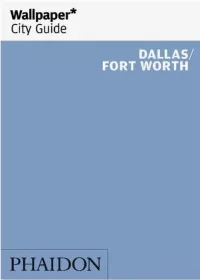 Wallpaper City Guide Dallas / Fort Worth