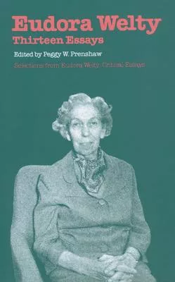Eudora Welty: Thirteen Essays
