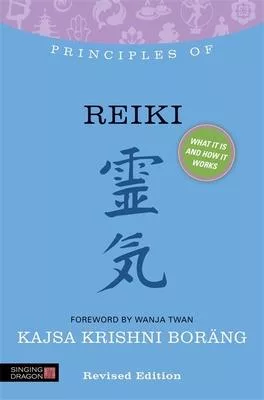 Principles of Reiki: What It Is, How It Works, and What It Can Do for You