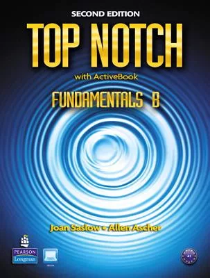 Top Notch Fundamentals B: English for Today’s World