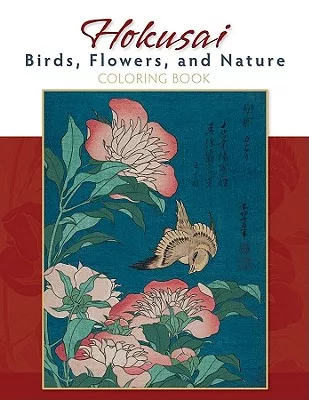 Hokusai Birds, Flowers, and Nature