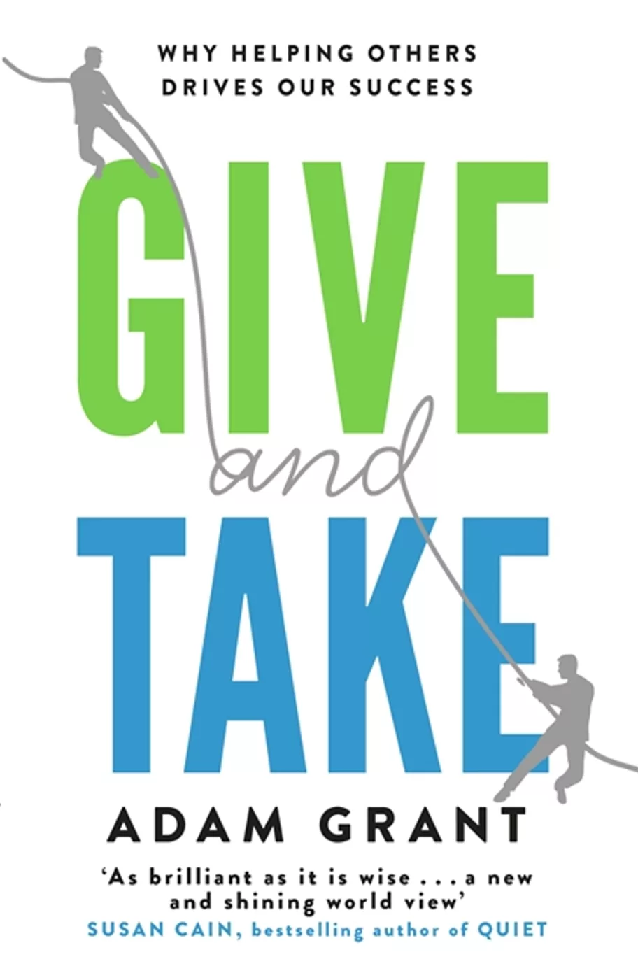 Give and Take: A Revolutionary Approach to Success