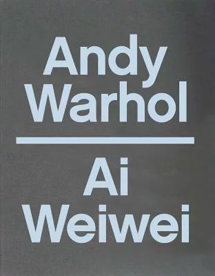Andy Warhol / Ai Weiwei