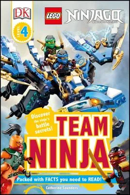 DK Readers L4: Lego Ninjago: Team Ninja: Discover the Ninja’s Battle Secrets!
