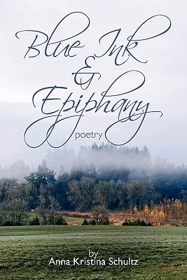 Blue Ink & Epiphany: Poetry