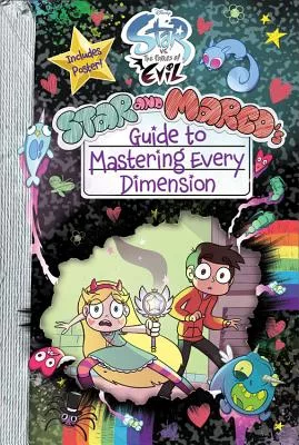 Star and Marco’s Guide to Mastering Every Dimension