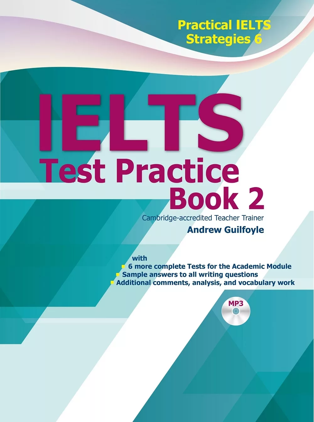 Practical IELTS Strategies 6: IELTS Test Practice  Book 2