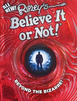 Ripley’s Believe It or Not! Beyond the Bizarre