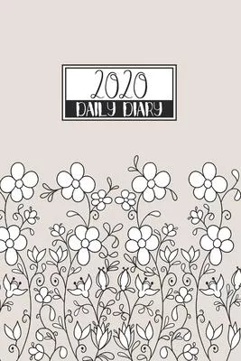 2020 Daily Diary: A5 Day on a Page to View Full DO1P Planner Lined Writing Journal - Black & White Line Art Flowers