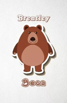 Brentley Bear A5 Lined Notebook 110 Pages: Funny Blank Journal For Wide Animal Nature Lover Zoo Relative Family Baby First Last Name. Unique Student T