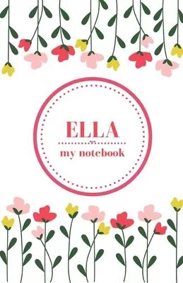 Ella - My Notebook - Personalised Journal/Diary - Fab Girl/Women’’s Gift - Christmas Stocking Filler - 100 lined pages