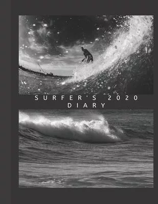Personalised 2020 Diary Week To View Planner: Surfer’’s 2020 Diary, A4 Planner For Travel And Life, Work, School, College Organiser And Planner For The