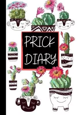Prick Diary Cactus Pink Flowers - Diabetes Journal Log Book For Women - Track Diabetic Blood Sugar Glucose Monitor Logbook: 2 Years Daily Record Book