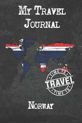 My Travel Journal Norway: 6x9 Travel Notebook or Diary with prompts, Checklists and Bucketlists perfect gift for your Trip to Norway for every T