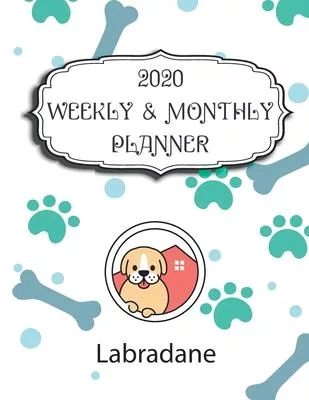 2020 Labradane Planner: Weekly & Monthly with Password list, Journal calendar for Labradane owner: 2020 Planner /Journal Gift,134 pages, 8.5x1