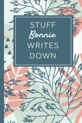 Stuff Bonnie Writes Down: Personalized Journal / Notebook (6 x 9 inch) STUNNING Tropical Teal and Blush Pink Pattern