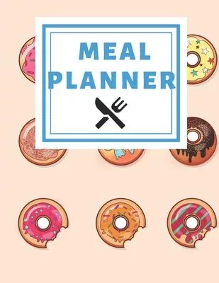 Meal Planner: Plan your diet/Perfect Gift / Notebook / Journal/Track And Plan Your Meals Weekly (55 Week Food Planner / Diary / Log