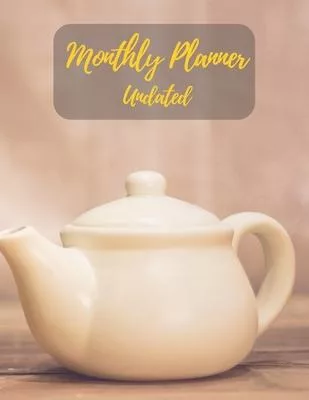 Monthly Planner Undated: White ceramic tea pot.Undated Monthly Planner with to do list and personal expense tracker.Two-year(24+1 month)A Blank