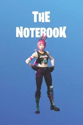 The Notebook: Fortnite Collection - Sweatiest - Unofficial Fan Notebook, Sketchbook, Diary, Journal, For Kids, For A Gift, To School