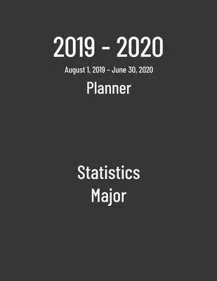 2019-2020 Planner: Statistics Major - Monthly Weekly Organizer & Diary for Students