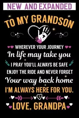 To my Grandson I’’m Always Here For You. Love Grandpa: Grandson Notebook Gift (120) Line Pages Journal (6 x 9 inches), Grandson journal gifts