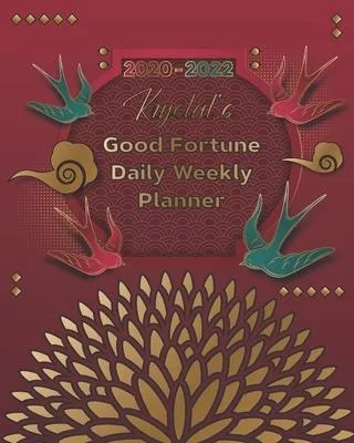 2020-2022 Krystal’’s Good Fortune Daily Weekly Planner: A Personalized Lucky Three Year Planner With Motivational Quotes