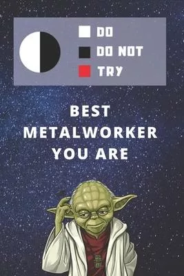 Medium College-Ruled Notebook, 120-page, Lined - Best Gift For Metalworker - Funny Yoda Quote - Present For Metalworking Plans: Star Wars Motivational