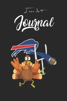 I Can Do It Journal: Thanksgiving Turkey Goal Posts Football Buffalobill Blank Ruled Line for Student and School Teacher Diary Journal Note