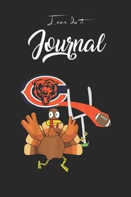 I Can Do It Journal: Thanksgiving Turkey Goal Posts Football Chicagobear Blank Ruled Line for Student and School Teacher Diary Journal Note