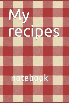My recipes: Best personalized recipe notebook