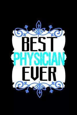 Best physician ever: Hangman Puzzles - Mini Game - Clever Kids - 110 Lined pages - 6 x 9 in - 15.24 x 22.86 cm - Single Player - Funny Grea