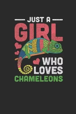 Just A Girl Who Loves Chameleons: Chameleons Notebook, Dotted Bullet (6