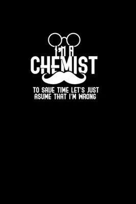 I’’m a Chemist: Hangman Puzzles - Mini Game - Clever Kids - 110 Lined pages - 6 x 9 in - 15.24 x 22.86 cm - Single Player - Funny Grea