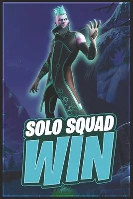 Solo-Squad Win: Fortnite