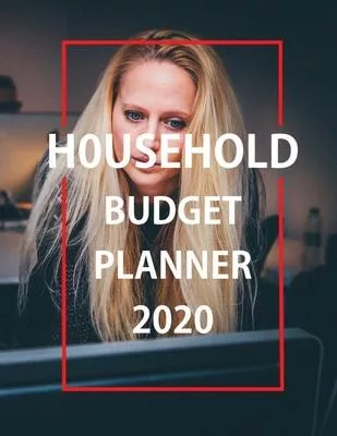 Household Budget Planner 2020: Financial Planner Organizer budget book 2020, Yearly Monthly Weekly & Daily Budget Planner, Setup Expected Actual and