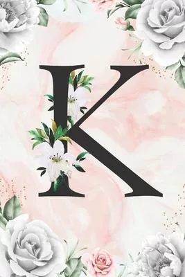 K: Cute Initial Monogram Letter A Gratitude and Daily Reflection Journal For Mindfulness and Productivity A 120 Day Daily