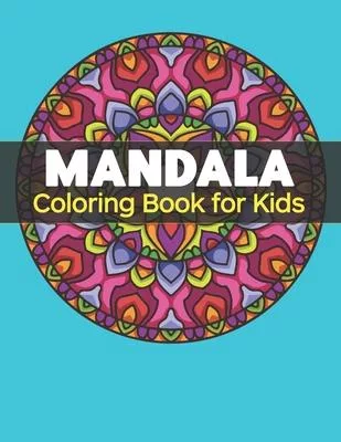 Mandala Coloring Book for Kids: Big Mandalas to Color for Relaxation