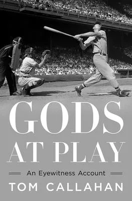Gods at Play: An Eyewitness Account