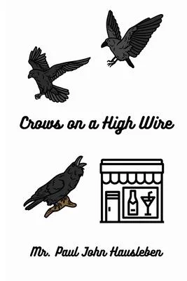 Crows on a High Wire