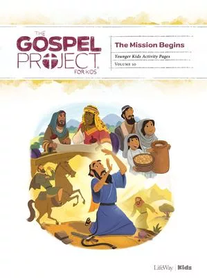 The Gospel Project for Kids: Younger Kids Activity Pages - Volume 10: The Mission Begins, Volume 4