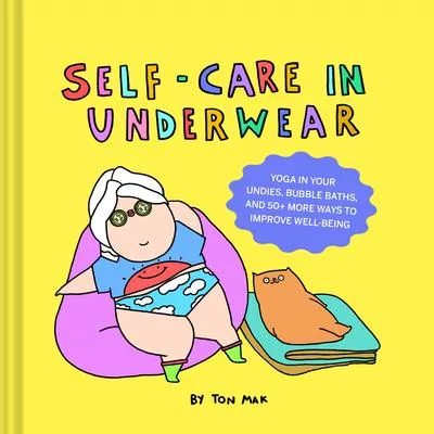 Self-Care in Underwear: Self-Care in Underwear