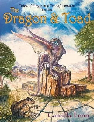 The Dragon & Toad: Tales of Magic and Transformation