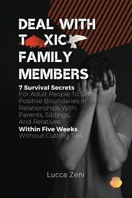 Deal With Toxic Family Members