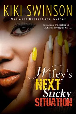 Wifey’s Next Sticky Situation
