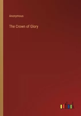 The Crown of Glory