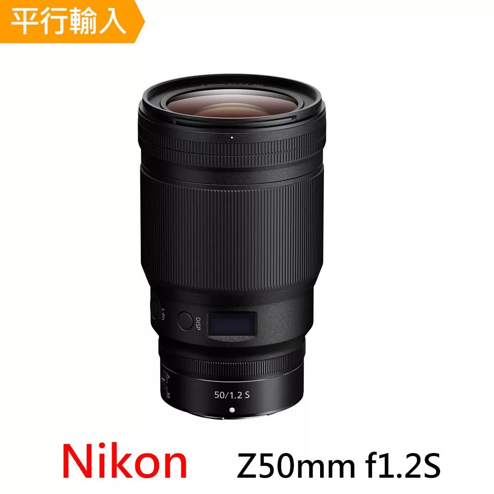 【Nikon 尼康】Z 50mm f1.2s*(平行輸入)-送專屬拭鏡筆+減壓背帶
