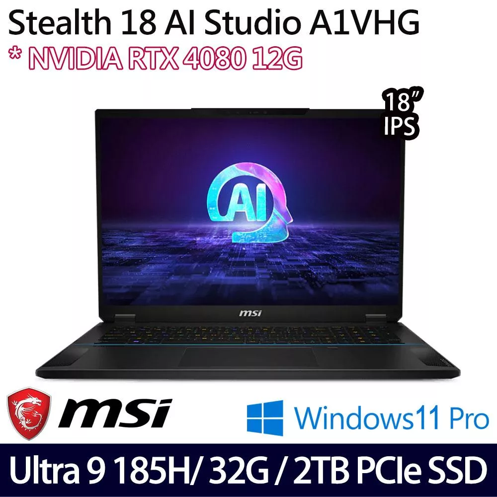 【MSI】微星 Stealth 18 AI Studio A1VHG-014TW 18吋/Ultra 9 185H/32G/2TB SSD/RTX4080/ AI電競筆電
